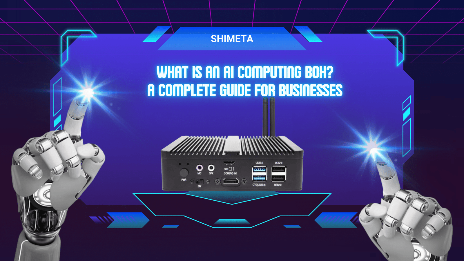 What Is an AI Computing Box? A Complete Guide for Businesses