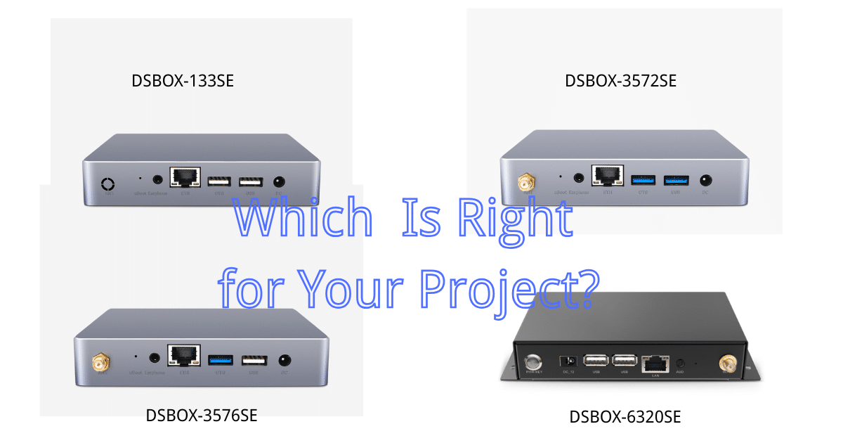 Which Digital Signage Player Is Right for Your Project? Compare 4 DSBOX Models